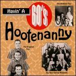 Havin' a 60's Hootenanny