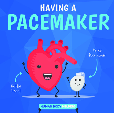 Having a Pacemaker - Brundle, Harriet