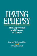 Having Epilepsy: The Experience and Control of Illness
