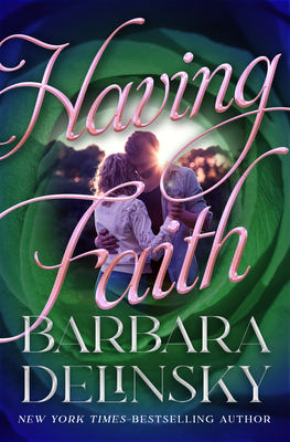 Having Faith - Delinsky, Barbara