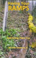 Having Your Ramps and Eating Them Too