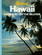 Hawaii: A Guide to All the Islands