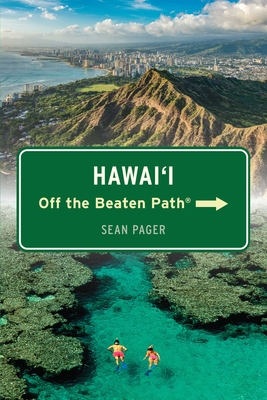 Hawai'i Off the Beaten Path� - Pager, Sean, and Caldwell, Catherine (Revised by)
