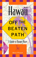 Hawaii Off the Beaten Path: A Guide to Unique Places