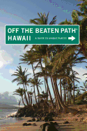 Hawaii Off the Beaten Path(r): A Guide to Unique Places