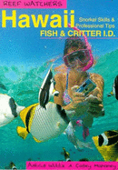 Hawaii: Reef Fish and Critter I.D.: Snorkel Skills & Professional Tips