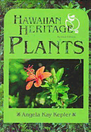 Hawaiian Heritage Plants: Revised Edition