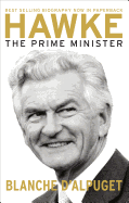 Hawke: the Prime Minister: The Prime Minister