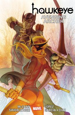 Hawkeye: Avenging Archer - McCann, Jim (Text by), and Swierczynski, Duane (Text by)
