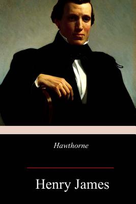 Hawthorne - James, Henry