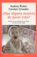 Hay Alguna Manera de Parar Esto? - Ricker, Audrey, and Crowder, Carolyn