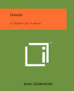 Haydn: A Creative Life in Music