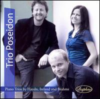Haydn, Ireland, Brahms: Piano Trios - David Techler (cello maker); Trio Poseidon