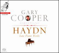 Haydn: Late Piano Works - Gary Cooper (fortepiano)