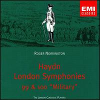 Haydn: London Symphonies 99 & 100 - London Classical Players; Roger Norrington (conductor)
