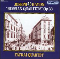 Haydn: "Russian Quartets," Op. 33 - Tatrai Quartet