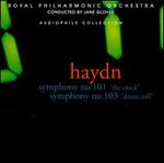 Haydn: Symphonies Nos. 101 & 103
