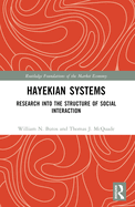 Hayekian Systems: Research into the Structure of Social Interaction