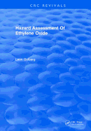 Hazard Assessment Of Ethylene Oxide