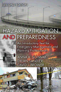 Hazard Mitigation and Preparedness: An Introductory Text for Emergency Management and Planning Professionals, Second Edition