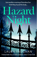 Hazard Night: 'Immersive, compelling, and intensely atmospheric' Andrea Mara