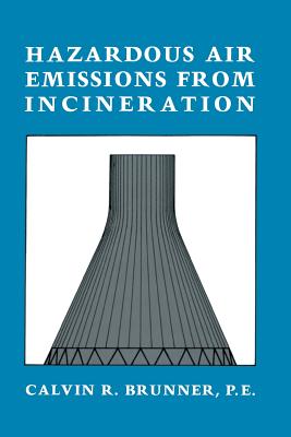 Hazardous Air Emissions from Incineration - Brunner, Calvin R