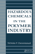 Hazardous chemicals in the polymer industry