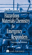 Hazardous Materials Chemistry for Emergency Responders, Second Edition