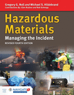 Hazardous Materials: Managing the Incident: .
