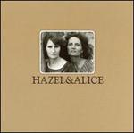 Hazel & Alice