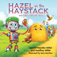 Hazel in the Haystack: and Other Hakiwaki Stories