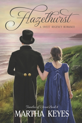 Hazelhurst: A Regency Romance - Keyes, Martha