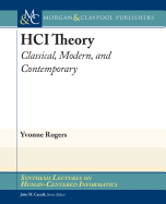 Hci Theory: Classical, Modern, and Contemporary
