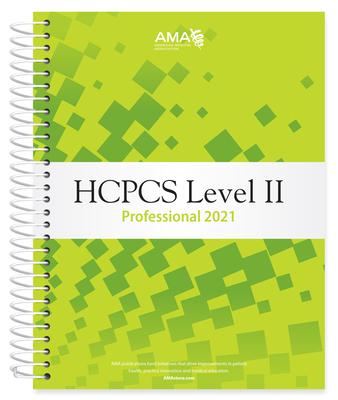 HCPCS 2021 Level II Professional Edition - American Medical Association