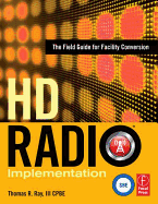 Hd Radio Implementation: The Field Guide for Facility Conversion