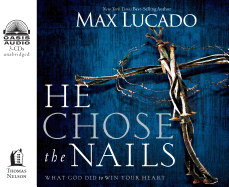 He Chose the Nails