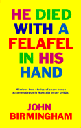 He Died with a Felafel in His Hand