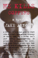 He Kills Coppers
