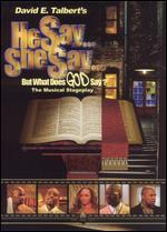 He Say... She Say... But What Does GOD Say?