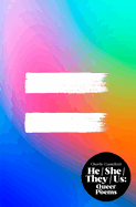 He, She, They, Us: An Anthology of Queer Poems