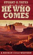 He Who Comes
