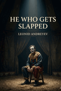 He Who Gets Slapped