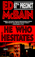 He Who Hesitates