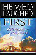 He Who Laughed First: Delighting in a Holy God
