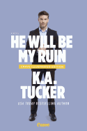 He Will Be My Ruin