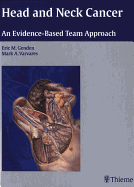Head and Neck Cancer: An Evidence-Based Team Approach