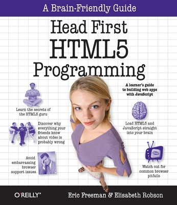 Head First HTML5 Programming: Building Web Apps with JavaScript - Freeman, Eric, and Robson, Elisabeth