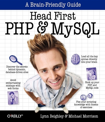 Head First PHP & MySQL: A Brain-Friendly Guide - Beighley, Lynn, and Morrison, Michael