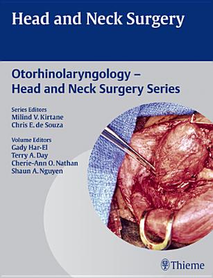 Head & Neck Surgery - Har-El, Gady (Editor), and Day, Terry (Editor), and Nathan, Cherie-Ann (Editor)