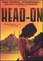Head-On - Fatih Akin